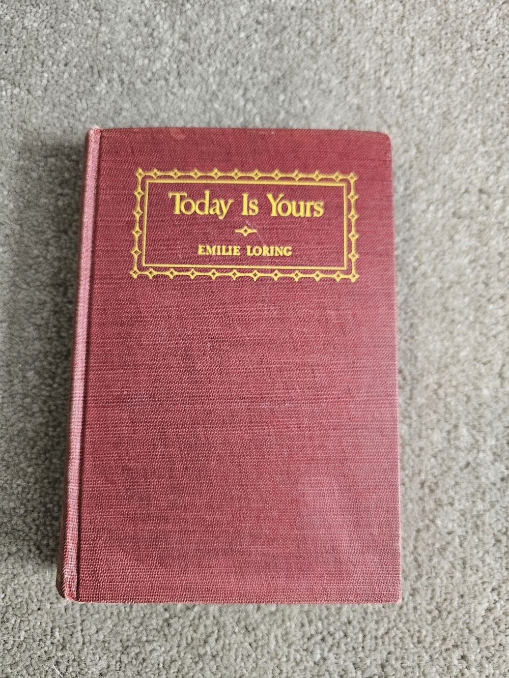 Emilie Loring Today Is Yours Hardcover Book - Red